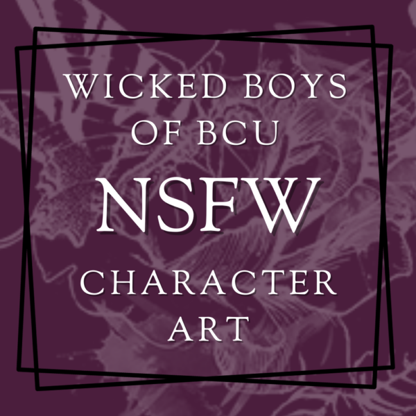 WICKED BOYS OF BCU NSFW